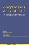 Convergence and Divergence in European Public Law