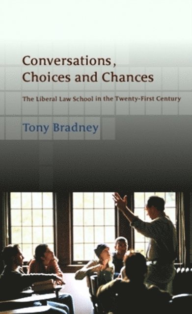 Anthony Bradney - Conversations, Choices and Chances, E-bok