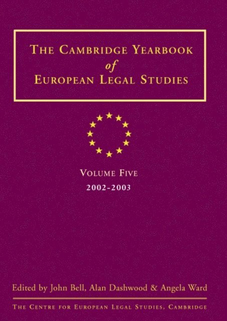 John Bell, Alan Dashwood, J R Spencer, Angela Ward - Cambridge Yearbook of European Legal Studies  Vol 5, 2002-2003, E-bok