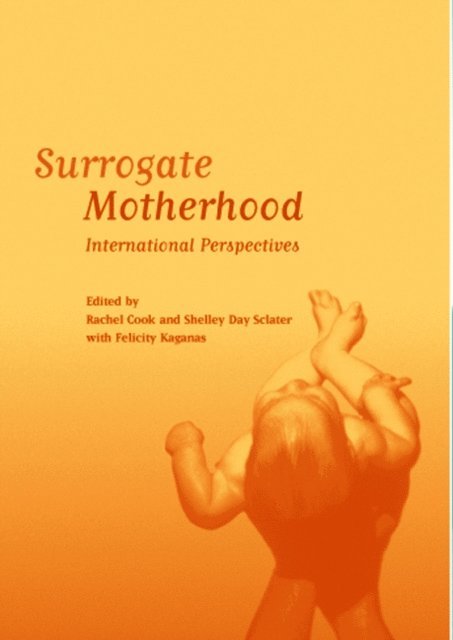 Rachel Cook, Shelley Day Sclater - Surrogate Motherhood, E-bok