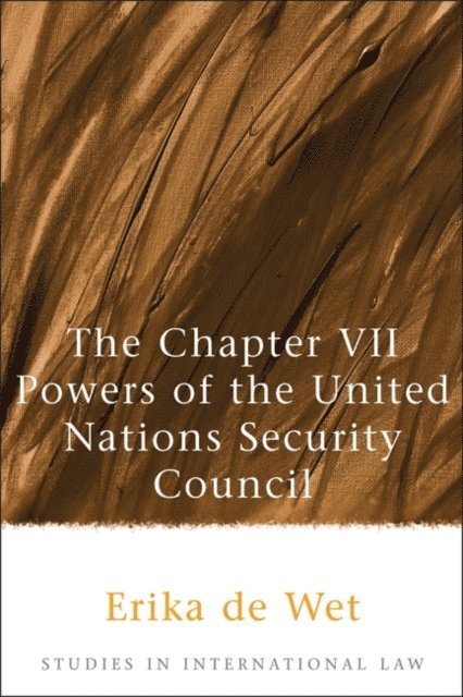 Erika de Wet - Chapter VII Powers of the United Nations Security Council, E-bok