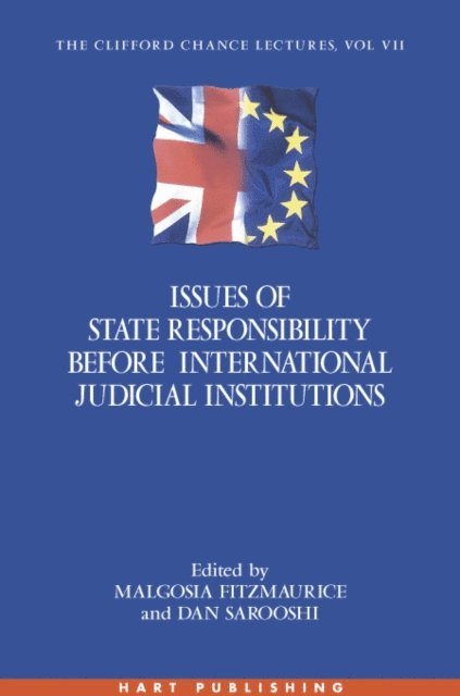 Malgosia Fitzmaurice, Dan Sarooshi - Issues of State Responsibility before International Judicial Institutions, E-bok