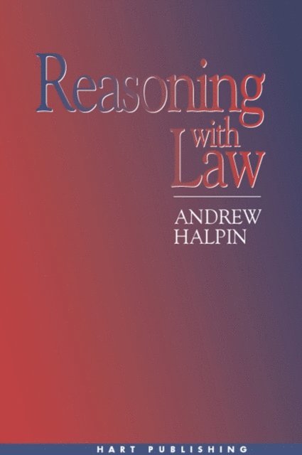 Andrew Halpin - Reasoning with Law, E-bok