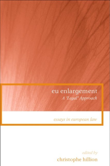 Christophe Hillion - EU Enlargement, E-bok