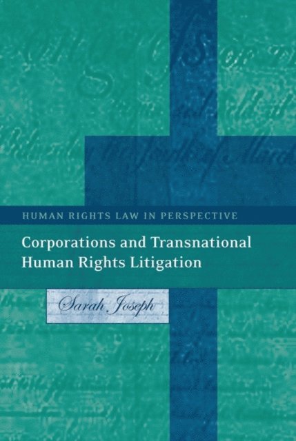 Sarah Joseph - Corporations and Transnational Human Rights Litigation, E-bok