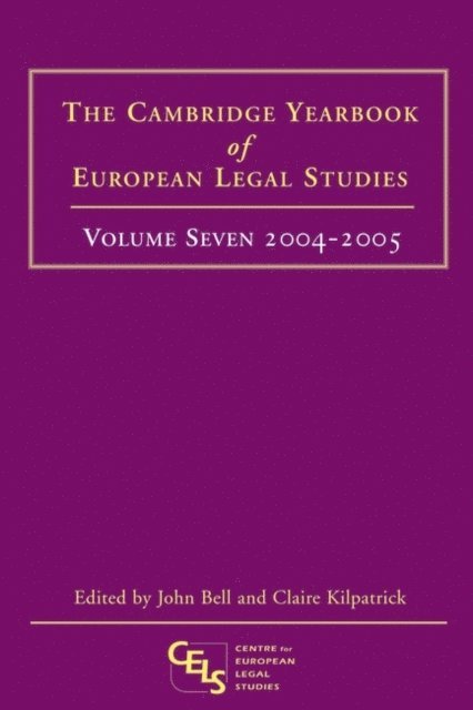 John Bell, Claire Kilpatrick - Cambridge Yearbook of European Legal Studies, Vol 7, 2004-2005, E-bok