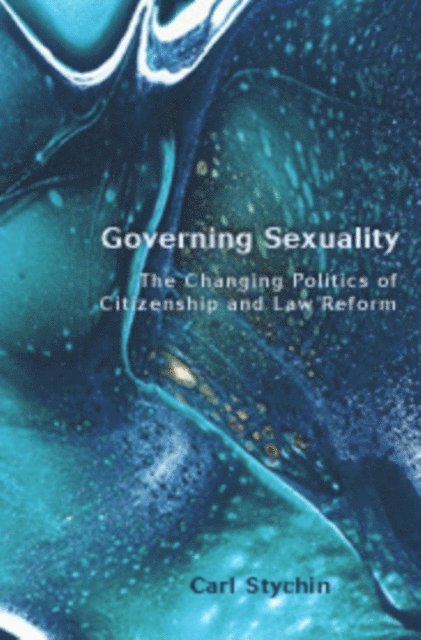 Carl Stychin - Governing Sexuality, E-bok