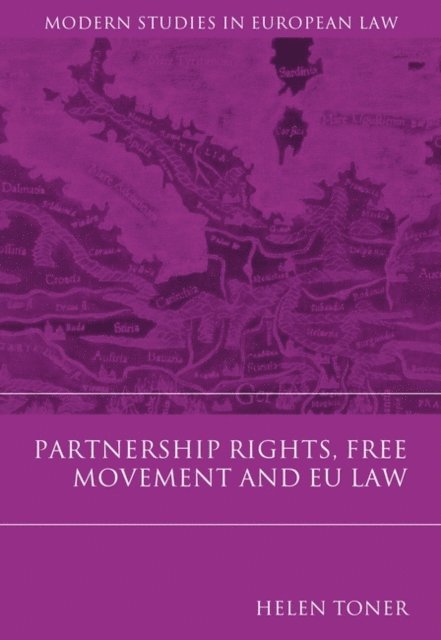 Helen Toner - Partnership Rights, Free Movement, and EU Law, E-bok