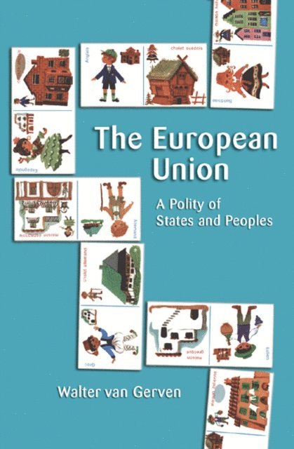 Walter van Gerven - European Union, E-bok
