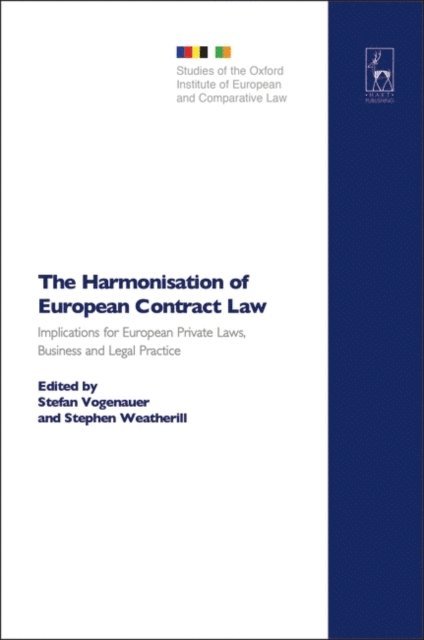 Stefan Vogenauer, Stephen Weatherill - Harmonisation of European Contract Law, E-bok