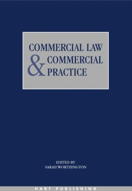 Sarah Worthington - Commercial Law and Commercial Practice, E-bok