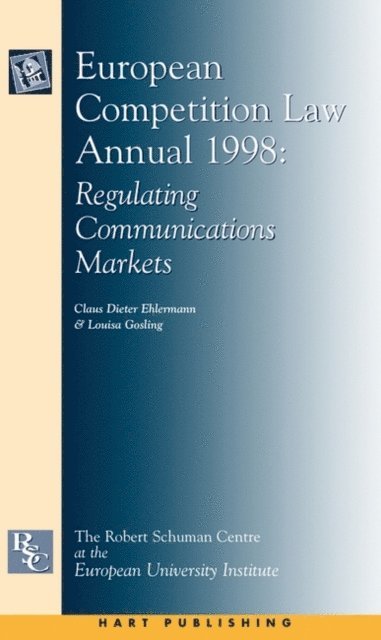 Claus-Dieter Ehlermann, Louisa Gosling - European Competition Law Annual 1998, E-bok
