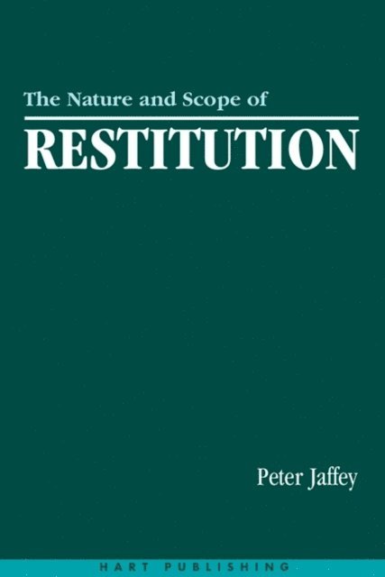 Peter Jaffey - Nature and Scope of Restitution, E-bok. Tillgänglighet: Lägg i varukorg