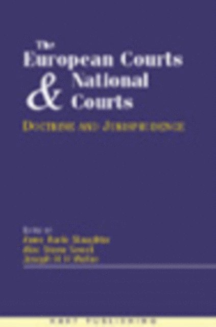 Anne Marie Slaughter, Alec Stone Sweet, Joseph Weiler - European Court and National Courts, E-bok