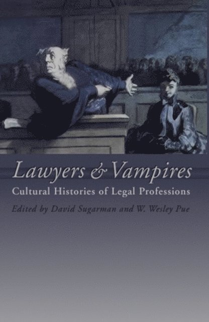 W. W. Pue, David Sugarman - Lawyers and Vampires, E-bok