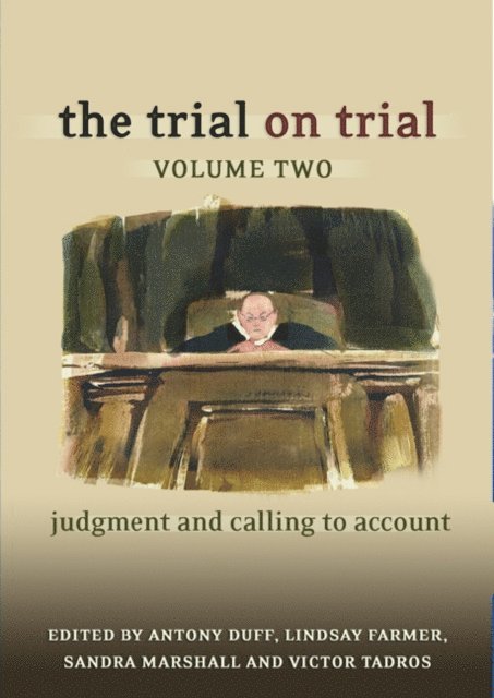 R A Duff, Lindsay Farmer, Sandra Marshall, Victor Tadros - Trial on Trial: Volume 2, E-bok