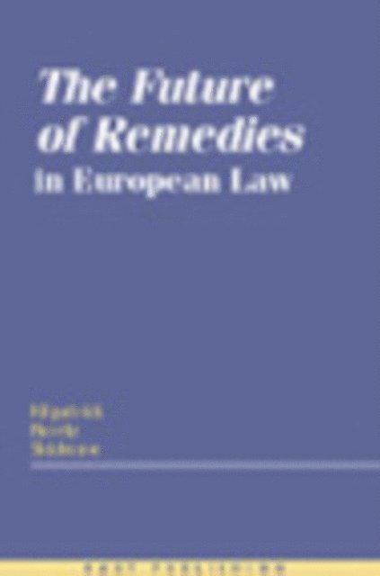 Claire Kilpatrick, Tonia Novitz, Paul Skidmore - Future of Remedies in Europe, E-bok