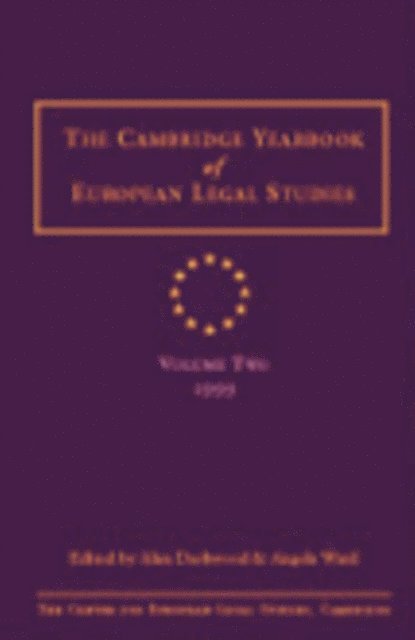 Alan Dashwood, Angela Ward - Cambridge Yearbook of European Legal Studies  Vol 2, 1999, E-bok