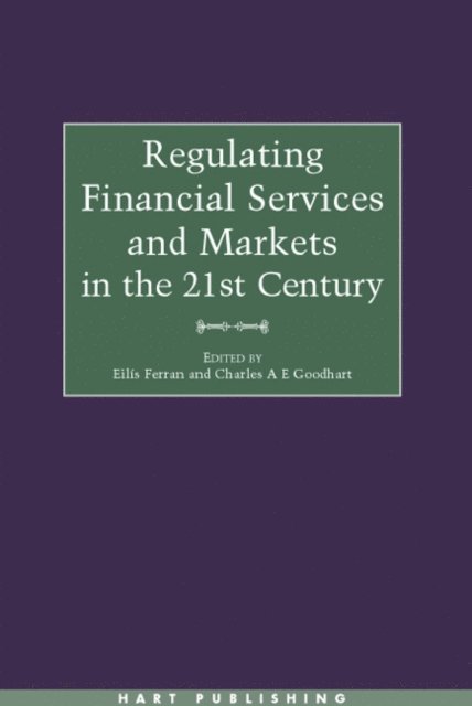 Eilís Ferran, Charles Goodhart CBE - Regulating Financial Services and Markets in the 21st Century, E-bok