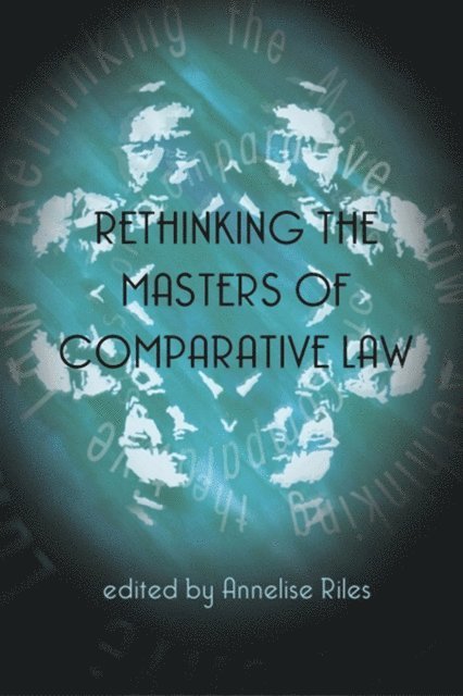 Annelise Riles - Rethinking the Masters of Comparative Law, E-bok. Tillgänglighet: Lägg i varukorg