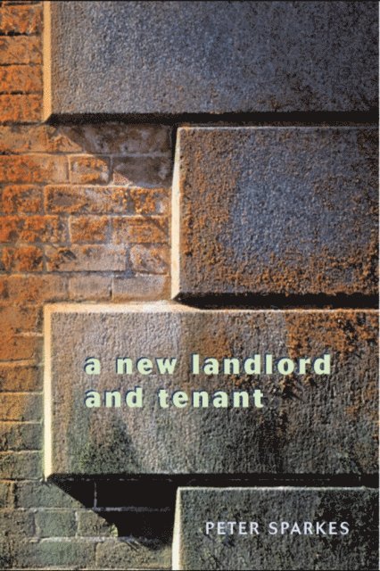 Peter Sparkes - New Landlord and Tenant, E-bok