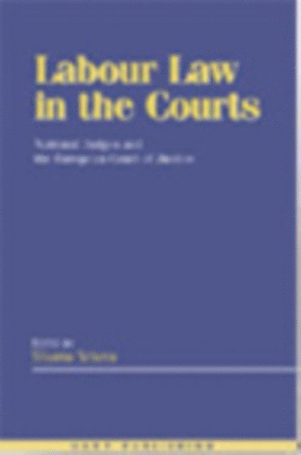 Silvana Sciarra - Labour Law in the Courts, E-bok