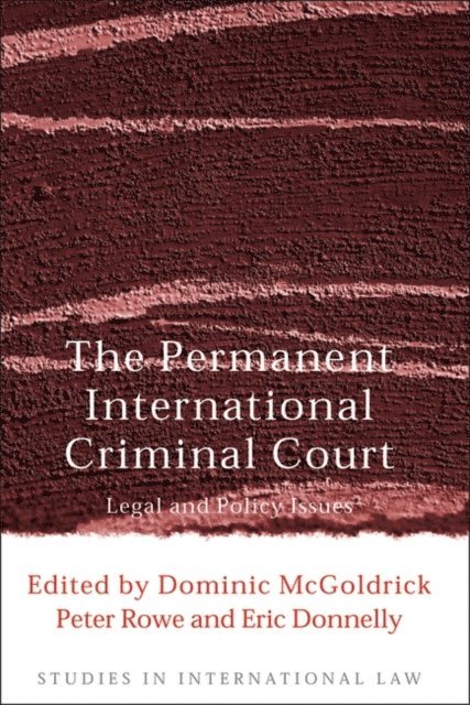 Dominic McGoldrick, Peter Rowe, Eric Donnelly - Permanent International Criminal Court, E-bok
