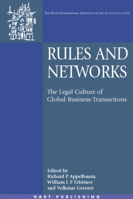 Richard Appelbaum, William Felstiner, Volkmar Gessner - Rules and Networks, E-bok