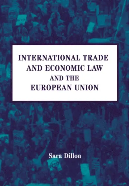 Sara Dillon - International Trade and Economic Law and the European Union, E-bok. Tillgänglighet: Lägg i varukorg