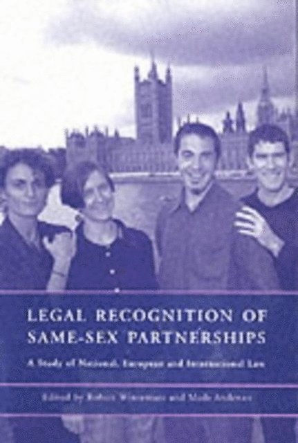 Robert Wintemute, Mads Andenas - Legal Recognition of Same-Sex Partnerships, E-bok