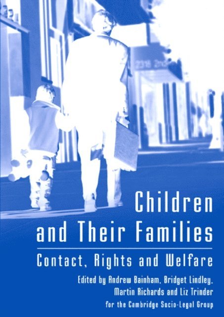 Andrew Bainham, Bridget Lindley, Martin Richards, Liz Trinder - Children and Their Families, E-bok