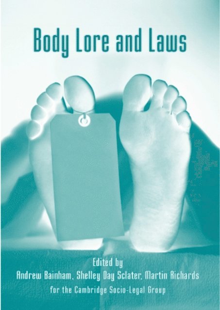 Andrew Bainham, Shelley Day Sclater, Martin Richards - Body Lore and Laws, E-bok