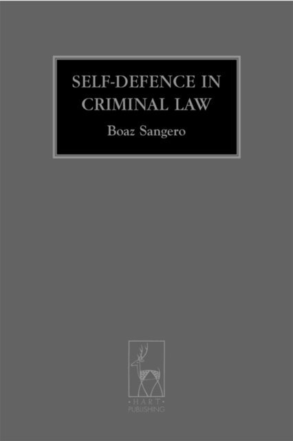 Boaz Sangero - Self-Defence in Criminal Law, E-bok