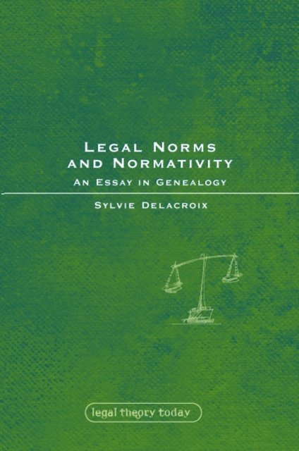 Sylvie Delacroix - Legal Norms and Normativity, E-bok