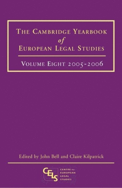 John Bell, Claire Kilpatrick - Cambridge Yearbook of European Legal Studies, Vol 8, 2005-2006, E-bok