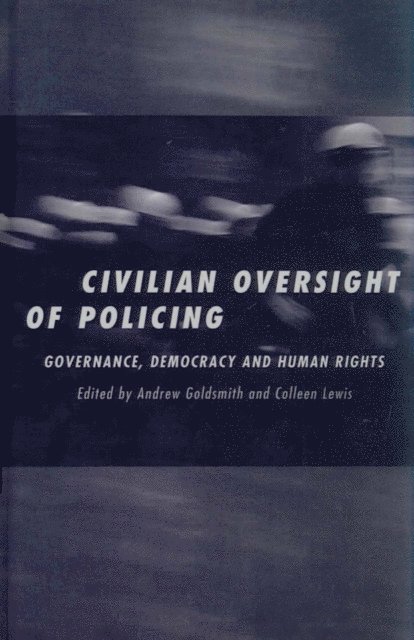 Andrew Goldsmith, Colleen Lewis - Civilian Oversight of Policing, E-bok