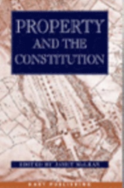 Janet McLean - Property and the Constitution, E-bok