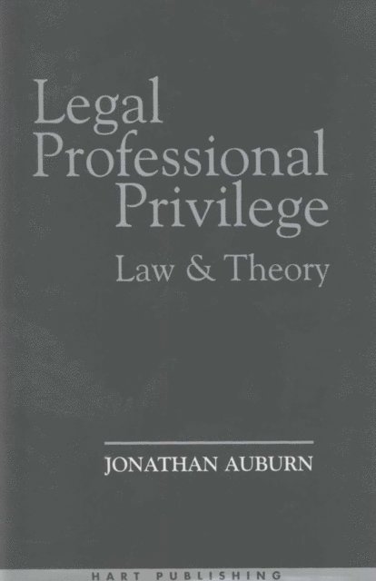 Jonathan Auburn - Legal Professional Privilege, E-bok