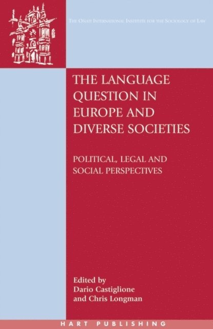 Dario Castiglione, Christopher Longman - Language Question in Europe and Diverse Societies, E-bok