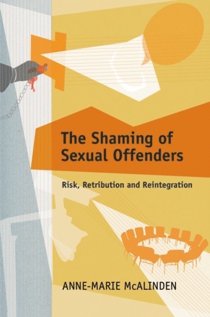 Anne-Marie McAlinden - Shaming of Sexual Offenders, E-bok