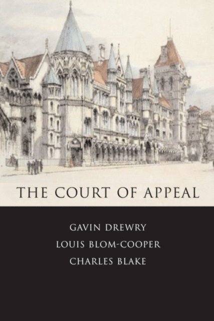 Gavin Drewry, Louis Blom-Cooper, Charles Blake - Court of Appeal, E-bok
