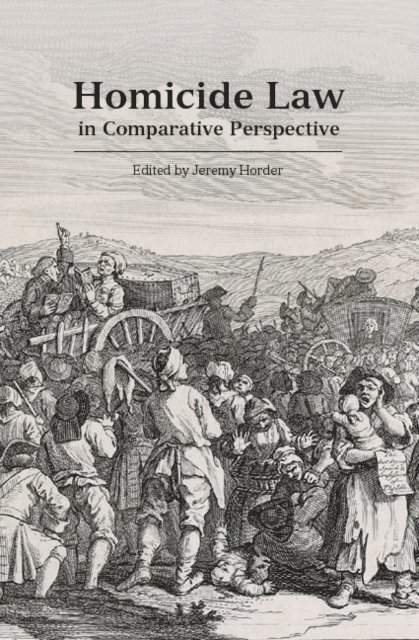 Jeremy Horder - Homicide Law in Comparative Perspective, E-bok