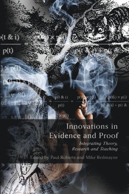 Paul Roberts, Mike Redmayne - Innovations in Evidence and Proof, E-bok