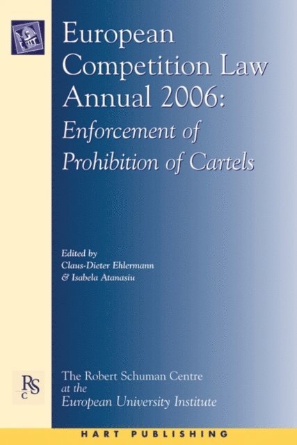 Claus-Dieter Ehlermann, Isabela Atanasiu - European Competition Law Annual 2006, E-bok