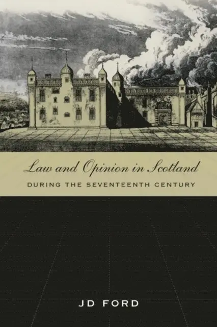 John D Ford - Law and Opinion in Scotland during the Seventeenth Century, E-bok. Tillgänglighet: Lägg i varukorg