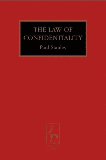 Paul Stanley KC - Law of Confidentiality, E-bok