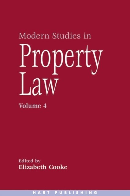 Elizabeth Cooke - Modern Studies in Property Law - Volume 4, E-bok