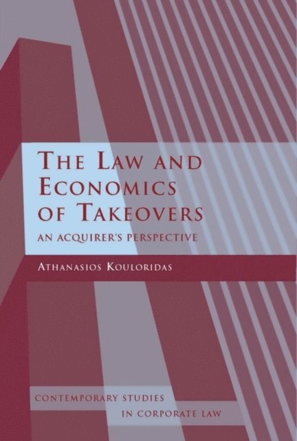 Athanasios Kouloridas - Law and Economics of Takeovers, E-bok