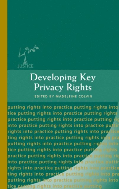 Madeleine Colvin - Developing Key Privacy Rights, E-bok