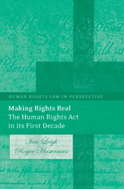 Ian Leigh, Roger Masterman - Making Rights Real, E-bok